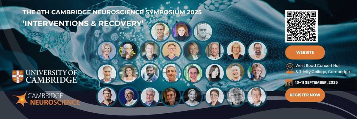 The 8th Biennial Cambridge Neuroscience Symposium, Interventions & Recovery, West Road Concert Hall, Cambridge. 10-11th September 2025.